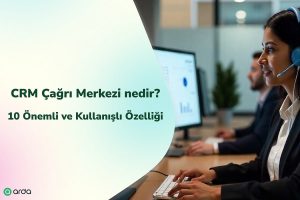 crm çağrı merkezi