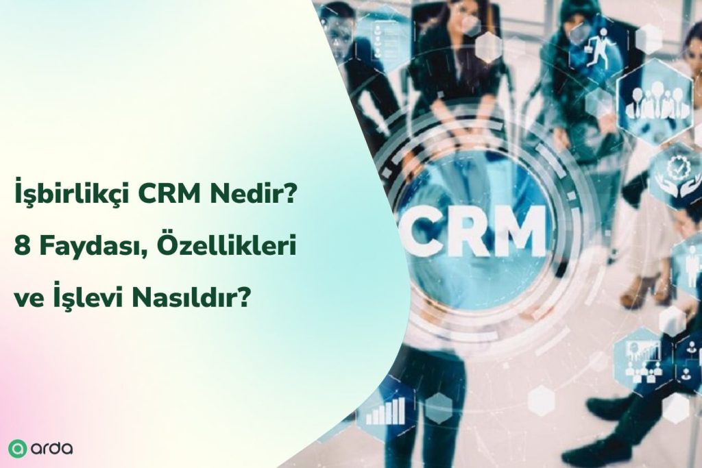 İşbirlikçi CRM