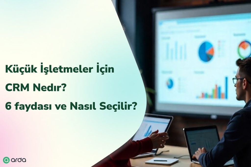küçük işletmeler için crm