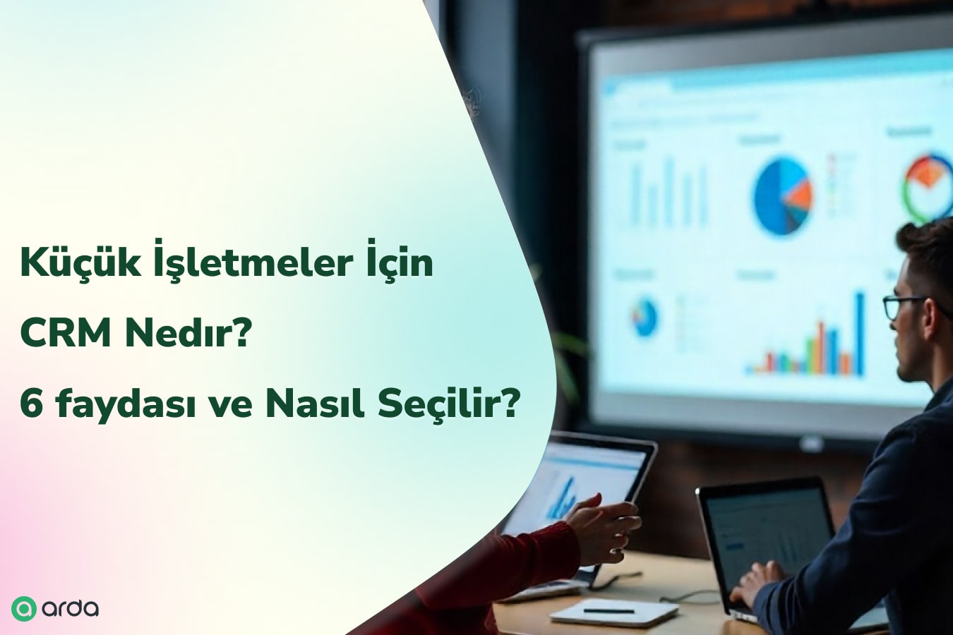 küçük işletmeler için crm